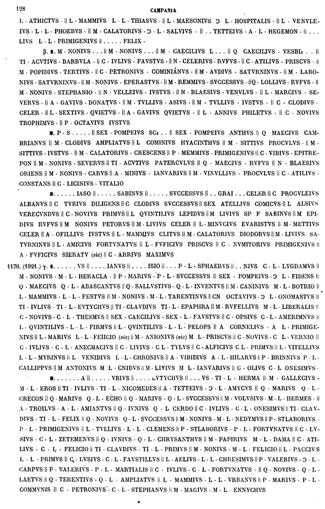 Herculaneum, Great Album of Names, discovered 24th May 1739.
See Fiorelli, G. 1868. Catalogo del Museo Nazionale di Napoli - Raccolta epigrafica 2 – Iscrizioni Latine, (p. 128).
